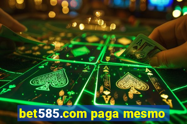 bet585.com paga mesmo